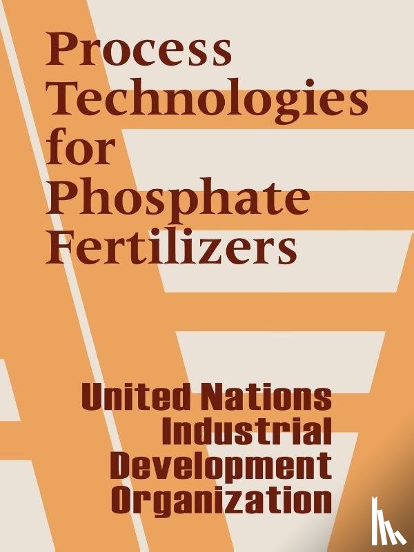 United Nations, Industrial Development Organization - Process Technologies for Phosphate Fertilizers