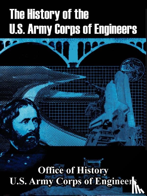 Office of History, Us Army Corps of Engineers - The History of the U.S. Army Corps of Engineers