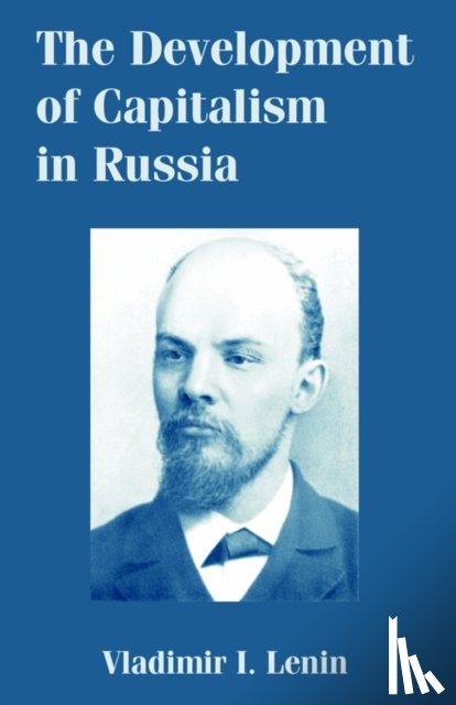 Lenin, Vladimir I - The Development of Capitalism in Russia