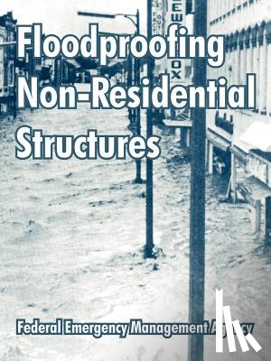 Federal Emergency Management Agency - Floodproofing Non-Residential Structures