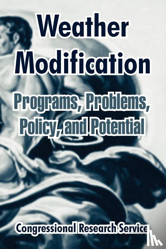 Congressional Research Service - Weather Modification