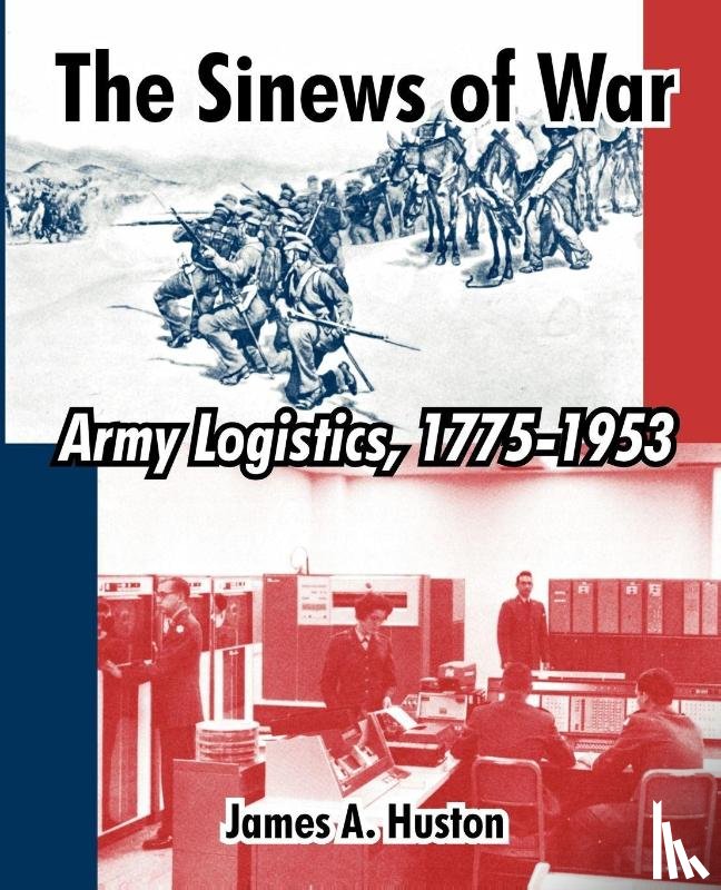 Huston, James A - The Sinews of War