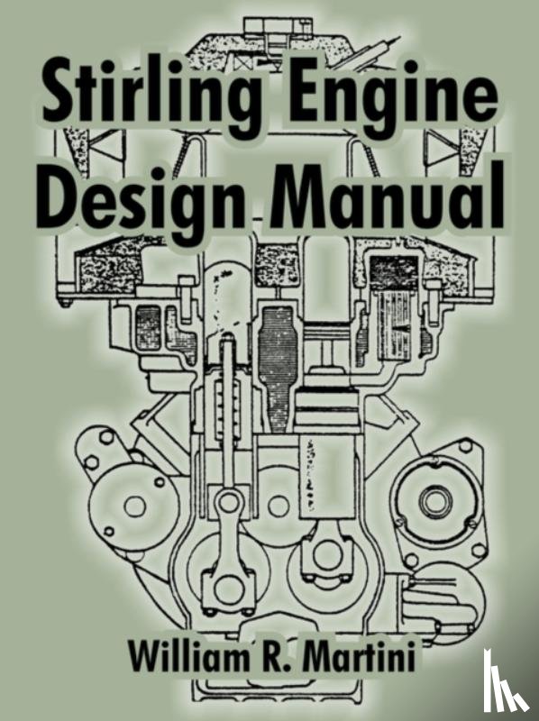 Martini, William R - Stirling Engine Design Manual