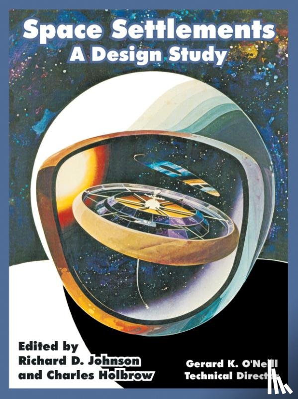 N a S a, O'Neill, Gerard K - Space Settlements