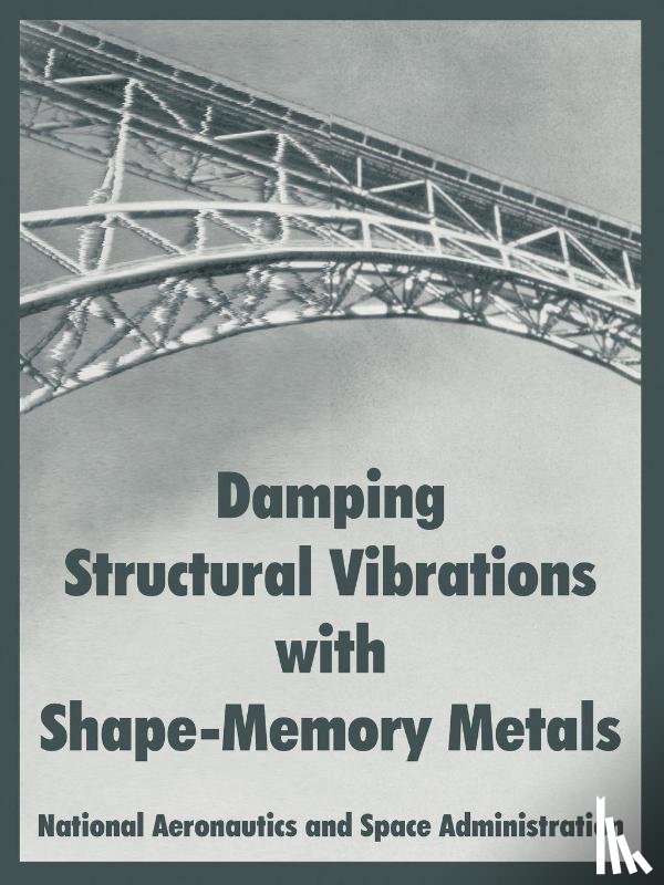 N a S a - Damping Structural Vibrations with Shape-Memory Metals