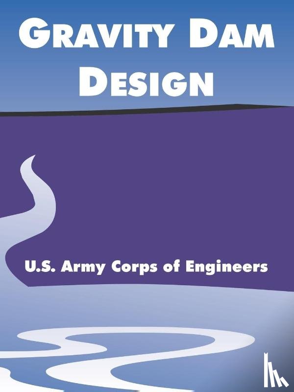 U S Army Corps of Engineers - Gravity Dam Design