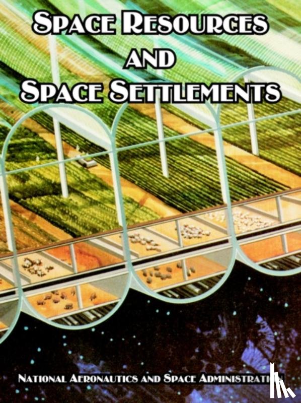 NASA - Space Resources and Space Settlements