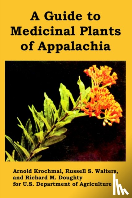 U S Department of Agriculture, Krochmal, Arnold, Et Al - A Guide to Medicinal Plants of Appalachia
