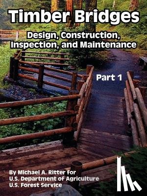 Ritter, Michael A, U S Department of Agriculture, U S Forest Service - Timber Bridges