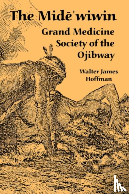 Hoffman, Walter James - The Mide'wiwin
