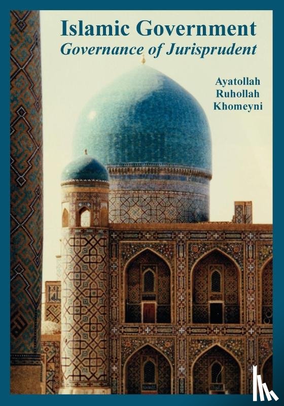 Khomeyni, Ayatollah Ruhollah - "Islamic Government