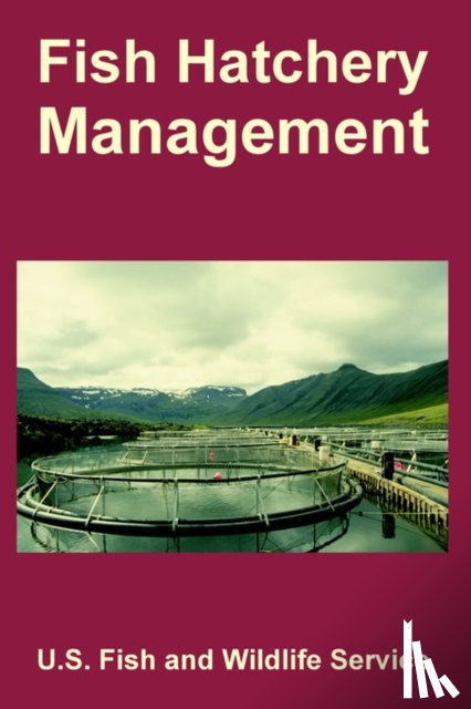 U S Fish and Wildlife Service - Fish Hatchery Management