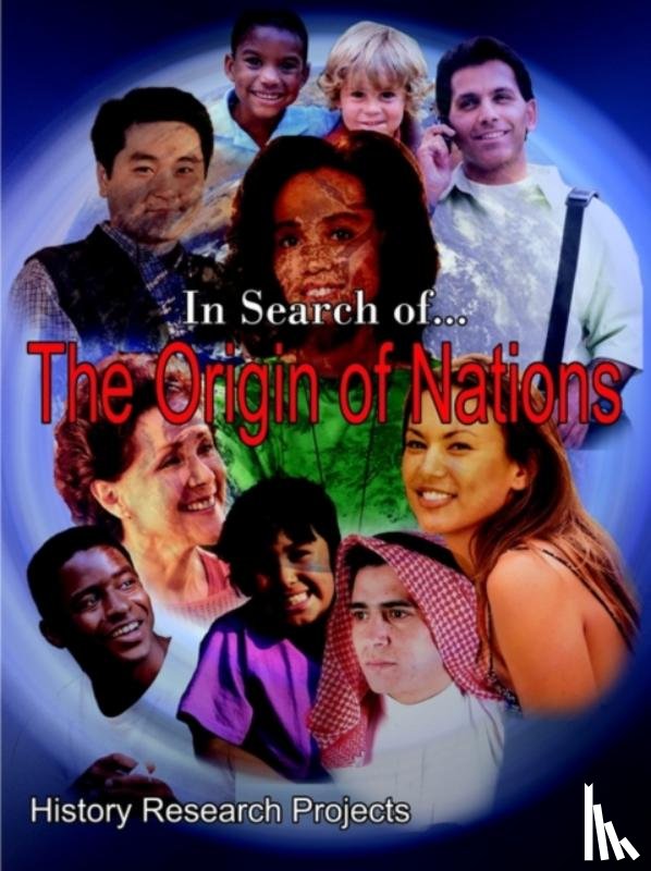 History Research Projects - In Search of... the Origin of Nations