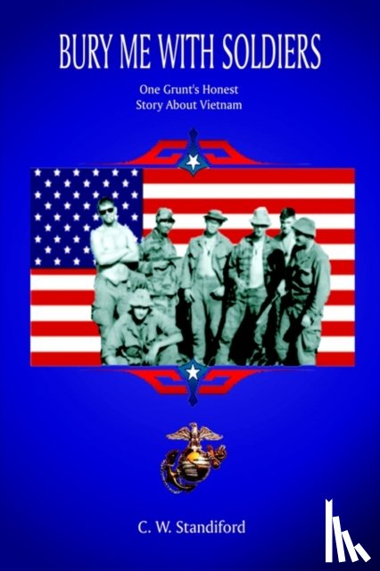 Standiford, C.W. - Bury Me with Soldiers