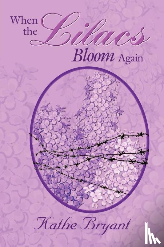 Bryant, Kathe - When the Lilacs Bloom Again