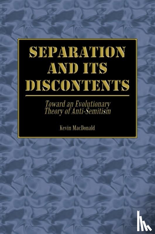 MacDonald, Kevin - Separation and Its Discontents