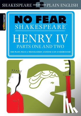 Shakespeare, William, SparkNotes - Henry IV Parts One and Two