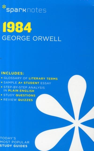 SparkNotes, Orwell, George - 1984 SparkNotes Literature Guide