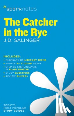SparkNotes, Salinger, J.D. - The Catcher in the Rye SparkNotes Literature Guide