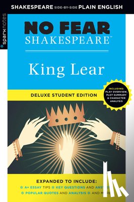 Shakespeare, William, SparkNotes - King Lear: No Fear Shakespeare Deluxe Student Edition