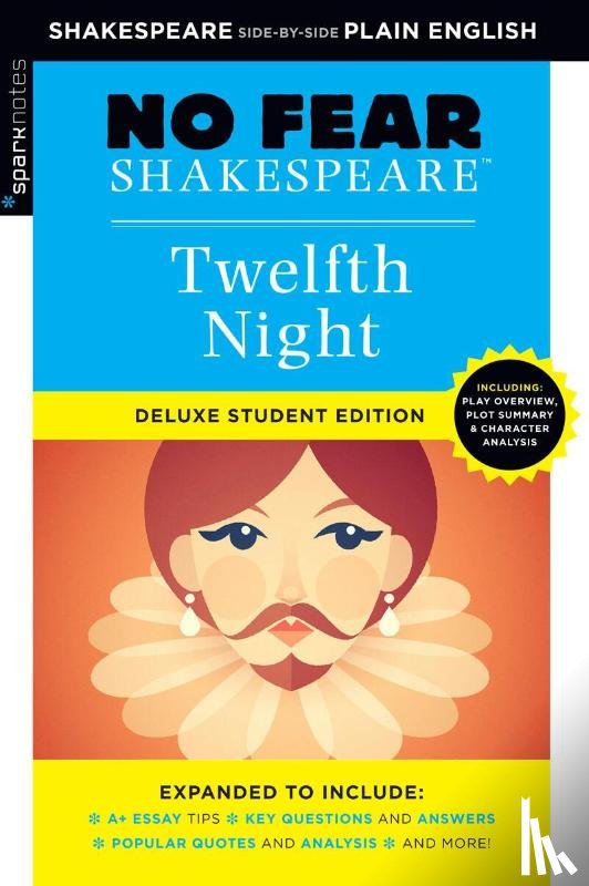 Shakespeare, William, SparkNotes - Twelfth Night: No Fear Shakespeare Deluxe Student Edition