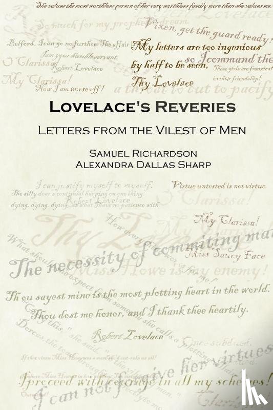 Richardson, Samuel, Sharp, Alexandra Dallas - Lovelace's Reveries: Letters from the Vilest of Men