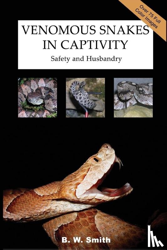 Smith, B. W. - Venomous Snakes in Captivity
