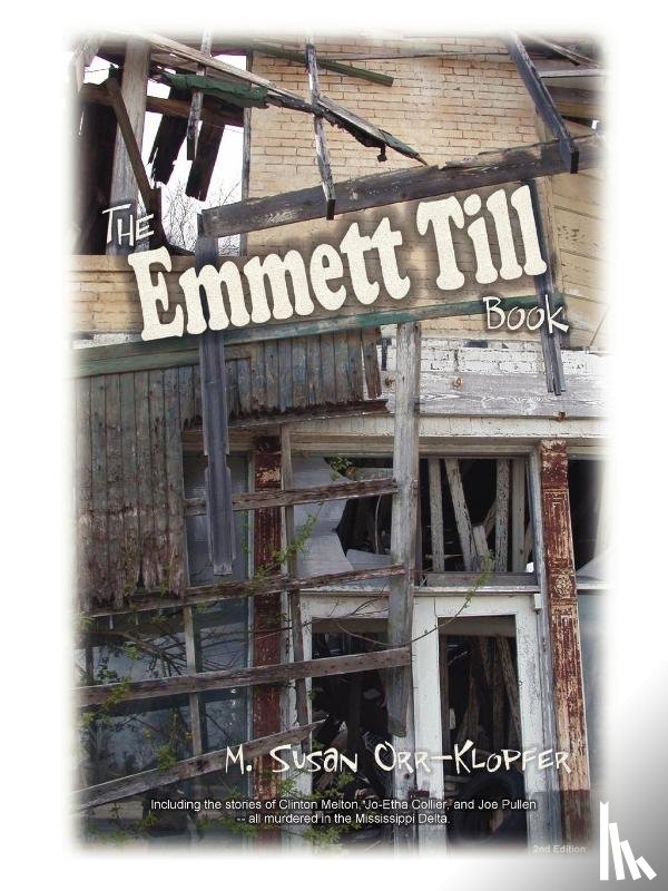 Orr-Klopfer, M. - The Emmett Till Book