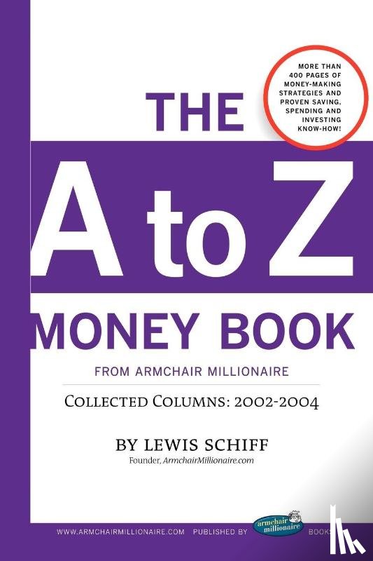 Schiff, Lewis - The to Z Money Book from Armchair Millionaire