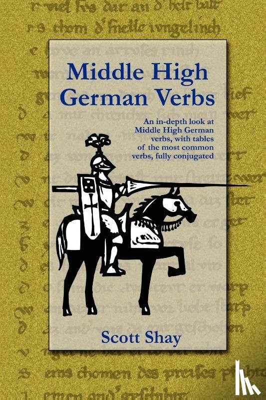 Shay, Scott - Middle High German Verbs