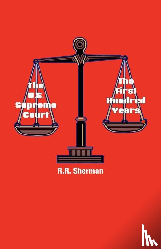 Sherman, R.R. - The U.S. Supreme Court