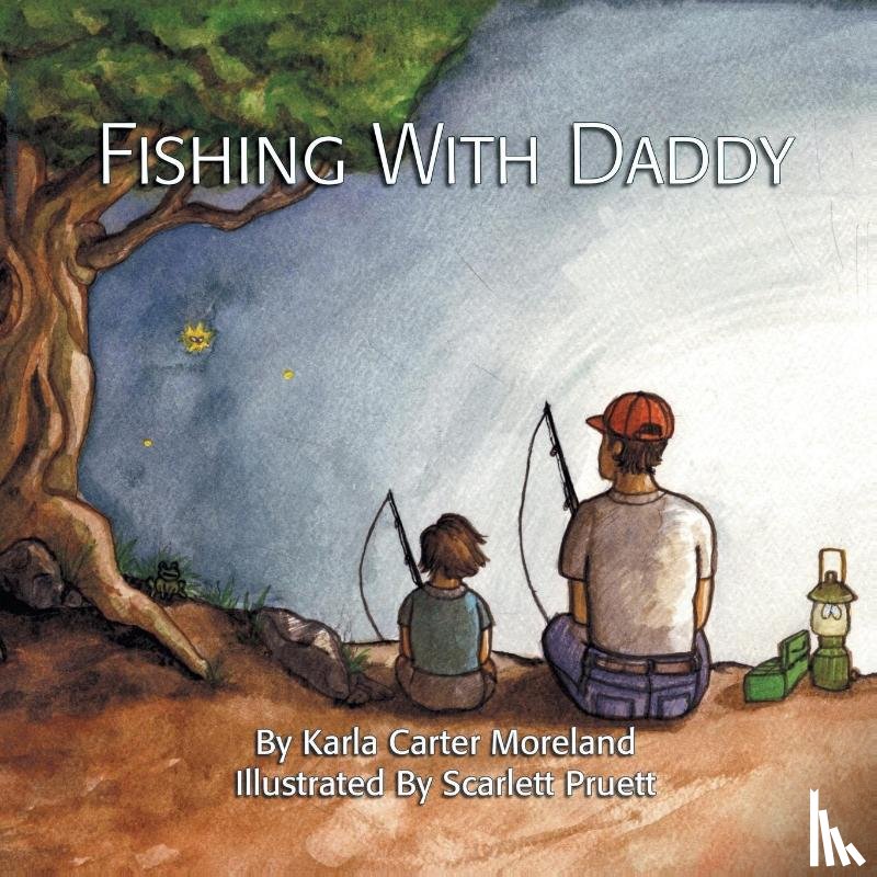 Moreland, Karla Carter - Fishing with Daddy