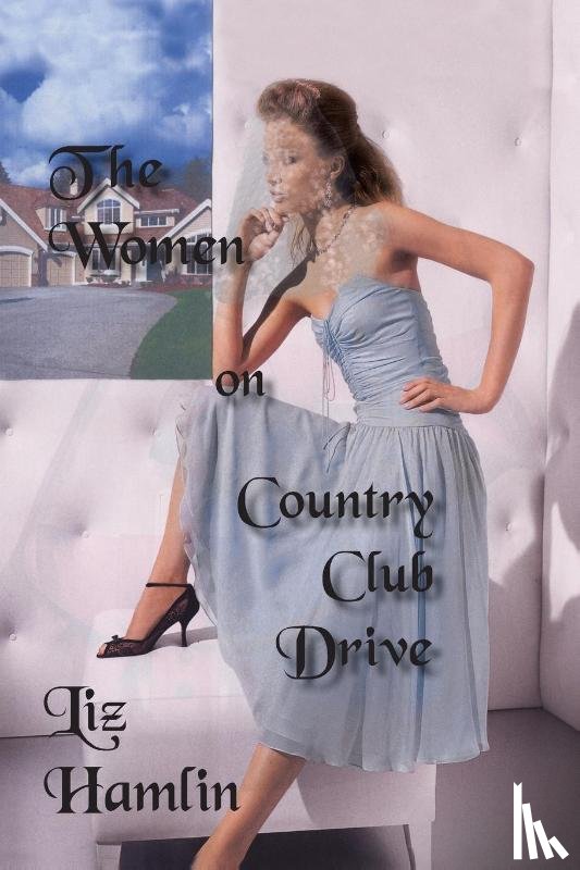 Hamlin, Liz - The Women on Country Club Drive