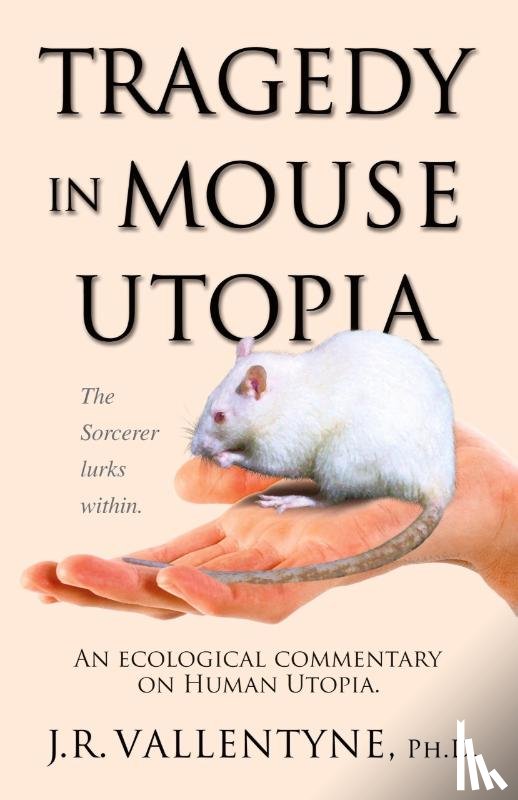Vallentyne, J.R. - Tragedy in Mouse Utopia