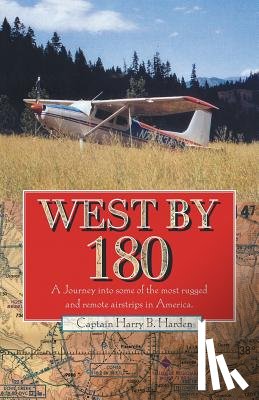 Harden, Captain Harry B - West by 180