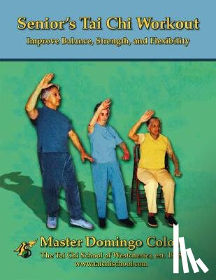 Colon, Domingo - Senior's Tai Chi Workout