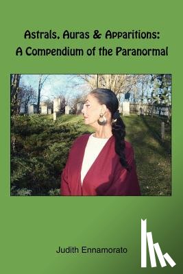 Ennamorato, Judith - Astrals, Auras and Apparitions