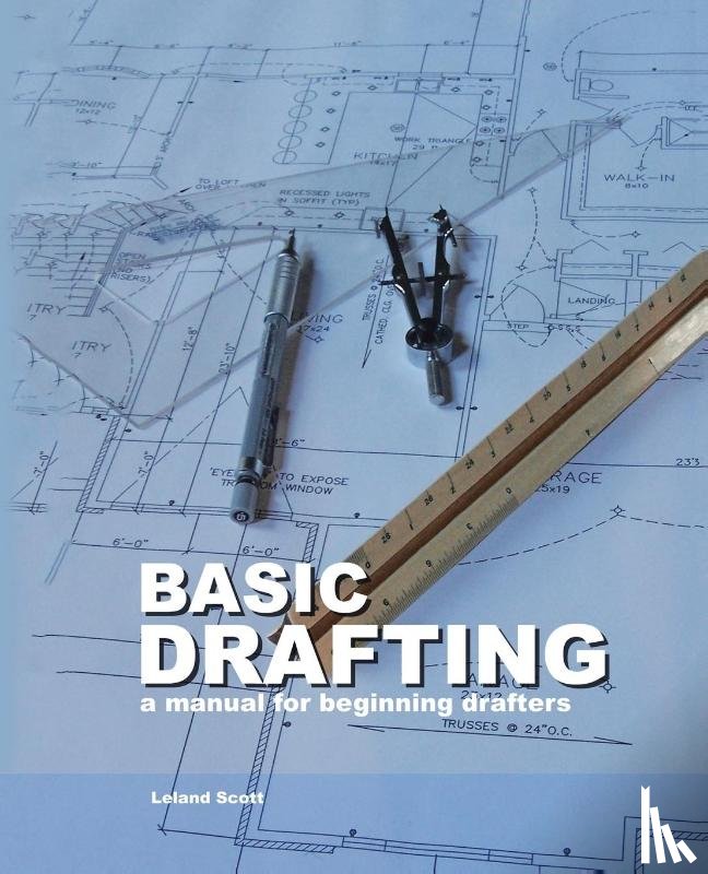 Scott, Leland - Basic Drafting