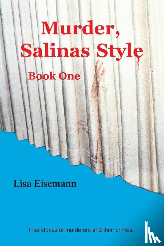 Eisemann, Lisa - Murder, Salinas Style