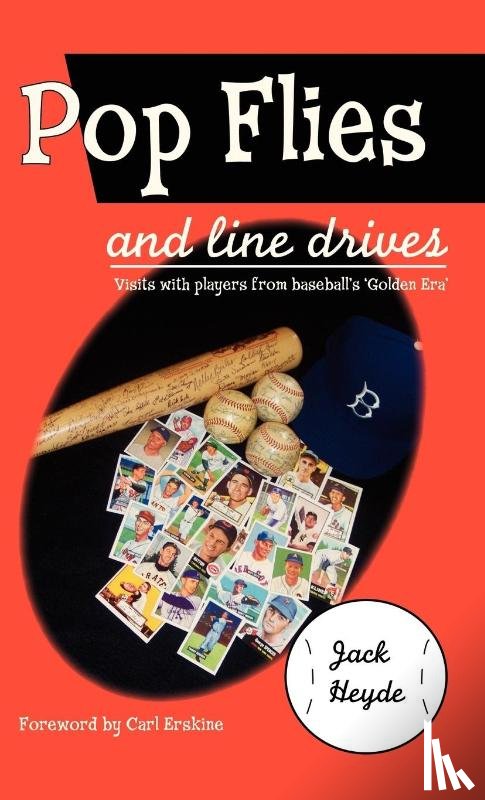 Heyde, Jack - Pop Flies and Line Drives