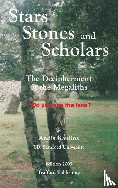 Kaulins, Andis - Stars, Stones and Scholars
