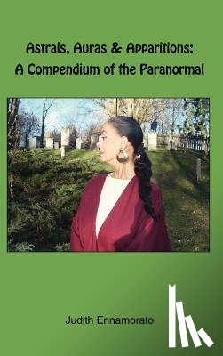 Ennamorato, Judith - Astrals, Auras & Apparitions