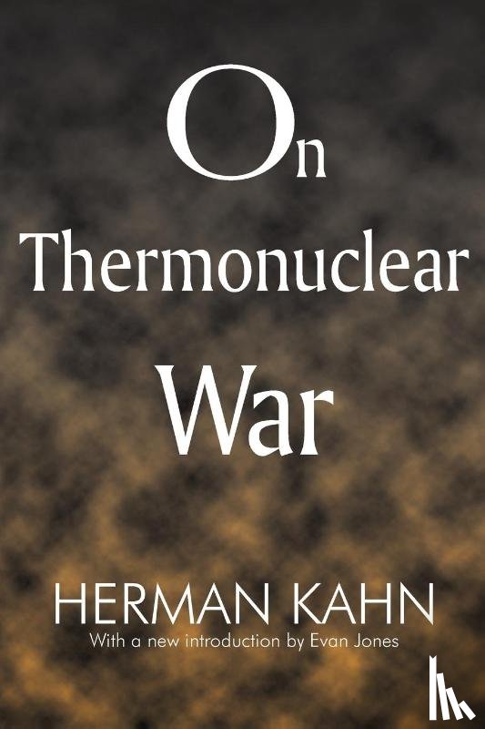 Kahn, Herman, Jones, Evan - On Thermonuclear War