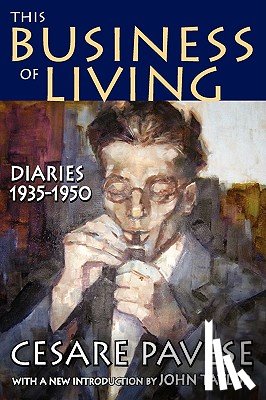 Pavese, Cesare - This Business of Living