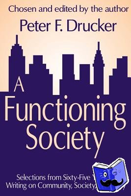 Peter F. Drucker - A Functioning Society