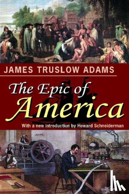 Adams, James Truslow - Adams, J: The Epic of America