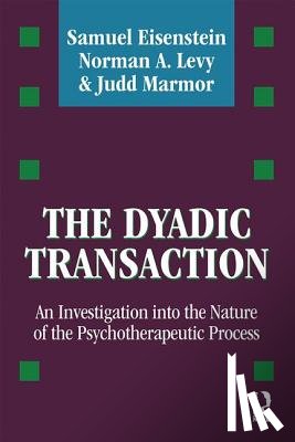 Eisenstein, Samuel, Levy, Norman A., Marmor, Judd - The Dyadic Transaction