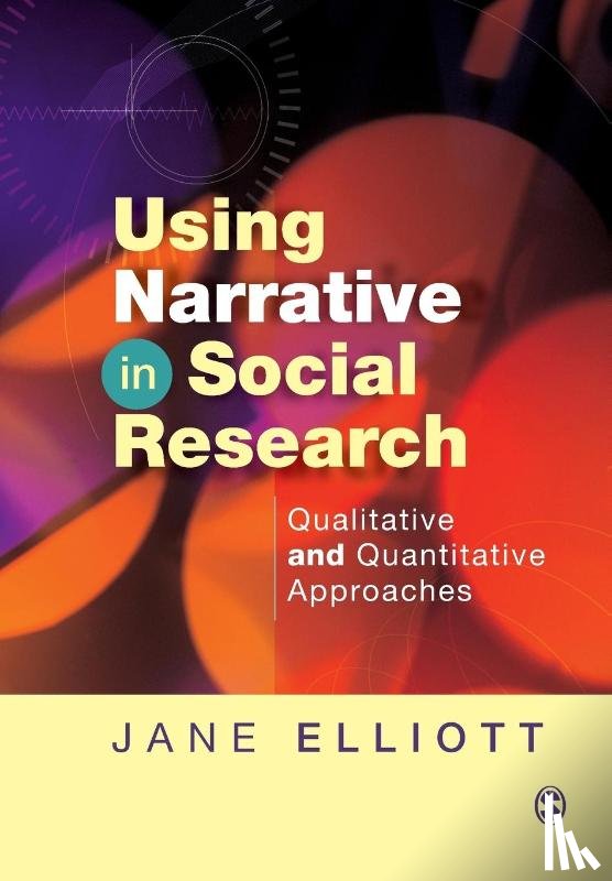 Elliott, Jane - Using Narrative in Social Research