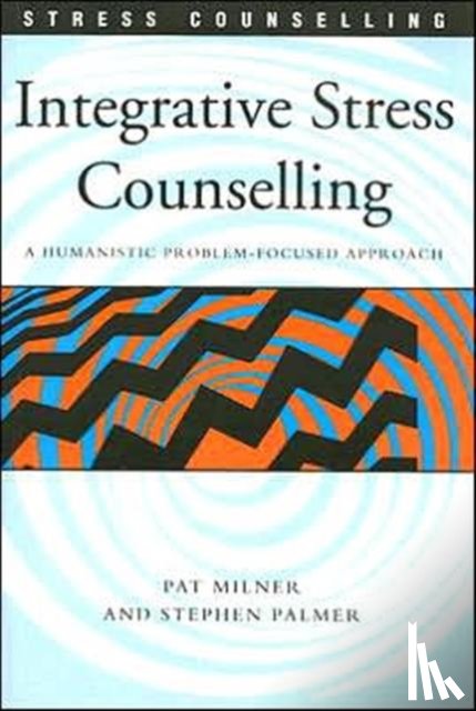 Palmer, Stephen, Milner, Pat - Integrative Stress Counselling