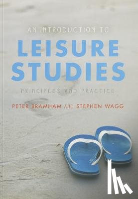 Bramham - An Introduction to Leisure Studies: Principles and Practice